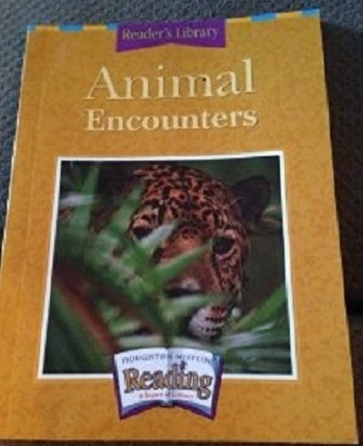 Houghton Mifflin Reading: The Nation's Choice: Reader's Library Grade 5 Theme 6 - Animal Encounters