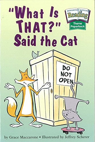 Houghton Mifflin Reading: The Nation's Choice: Theme Paperbacks Grade 1.1 Theme 2 - What is That? Said the Cat