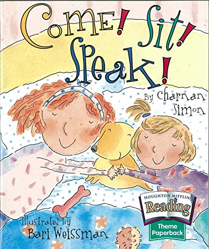 The Nation's Choice: Theme Paperbacks Theme 4 Grade 1 Come! Sit! Speak! (Houghton Mifflin Reading: The Nation's Choice)