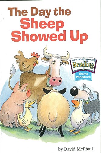 The Day the Sheep Showed Up (Houghton Mifflin reading)