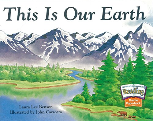 Houghton Mifflin Reading: The Nation's Choice: Theme Paperbacks Grade 1.4 Theme 8 - This is Our Earth