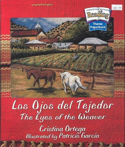 Houghton Mifflin Reading: The Nation's Choice: Theme Paperbacks, Above-Level Grade 3.1 Theme 2 - Los Ojos del Tejedor