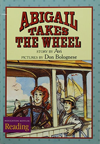 Houghton Mifflin Reading: The Nation's Choice: Theme Paperbacks, Below-Level Grade 4 Theme 1 - Abigail Takes the Wheel