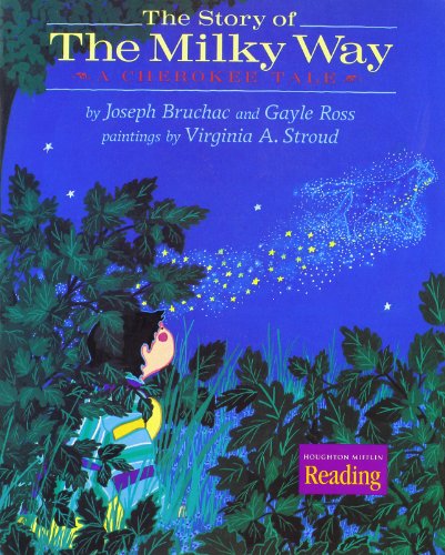 Houghton Mifflin Reading: The Nation's Choice: Theme Paperbacks, Below-Level Grade 4 Theme 3 - The Story of the Milky Way