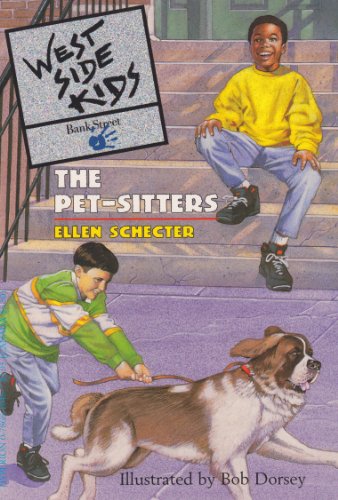 The Pet-Sitters (West Side Kids) (Theme 4: Problem Solvers)