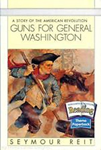 Houghton Mifflin Reading: The Nation's Choice: Theme Paperbacks, Above-Level Grade 5 Theme 3 - Guns for General Washington