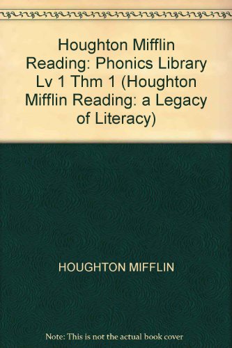 Houghton Mifflin Reading: Phonics Library Lv 1 Thm 1 (Houghton Mifflin Reading: A Legacy of Literacy)