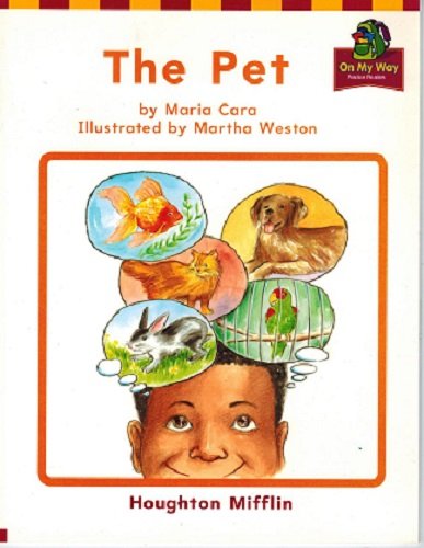 Houghton Mifflin Reading: The Nation's Choice: On My Way Practice Readers Theme 2 Grade 1 the Pet