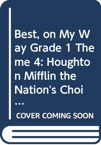 Houghton Mifflin Reading: The Nation's Choice: On My Way Practice Readers Theme 4 Grade 1 Best Friends