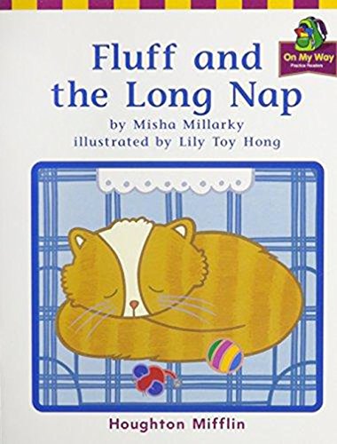 Fluff and the Long Nap (Houghton Mifflin Reading: The Nation's Choice)