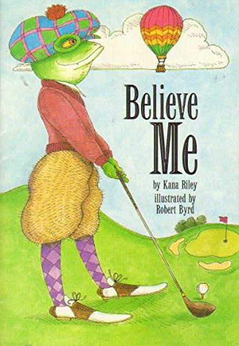 Believe Me (Leveled Reader 75B, Genre: Tall Tale)