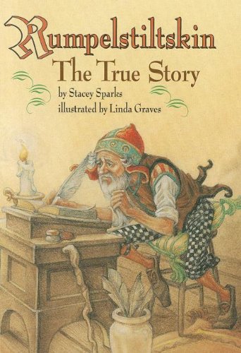 Rumpelstiltskin: The True Story (Reading, Leveled Reader, No. 49B)