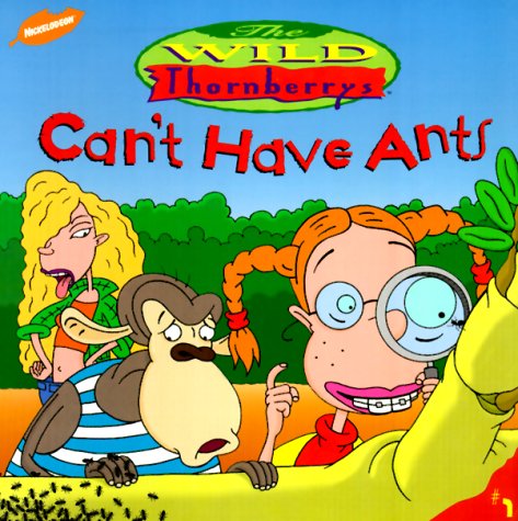 Cant Have Ants (Wild Thornberrys)
