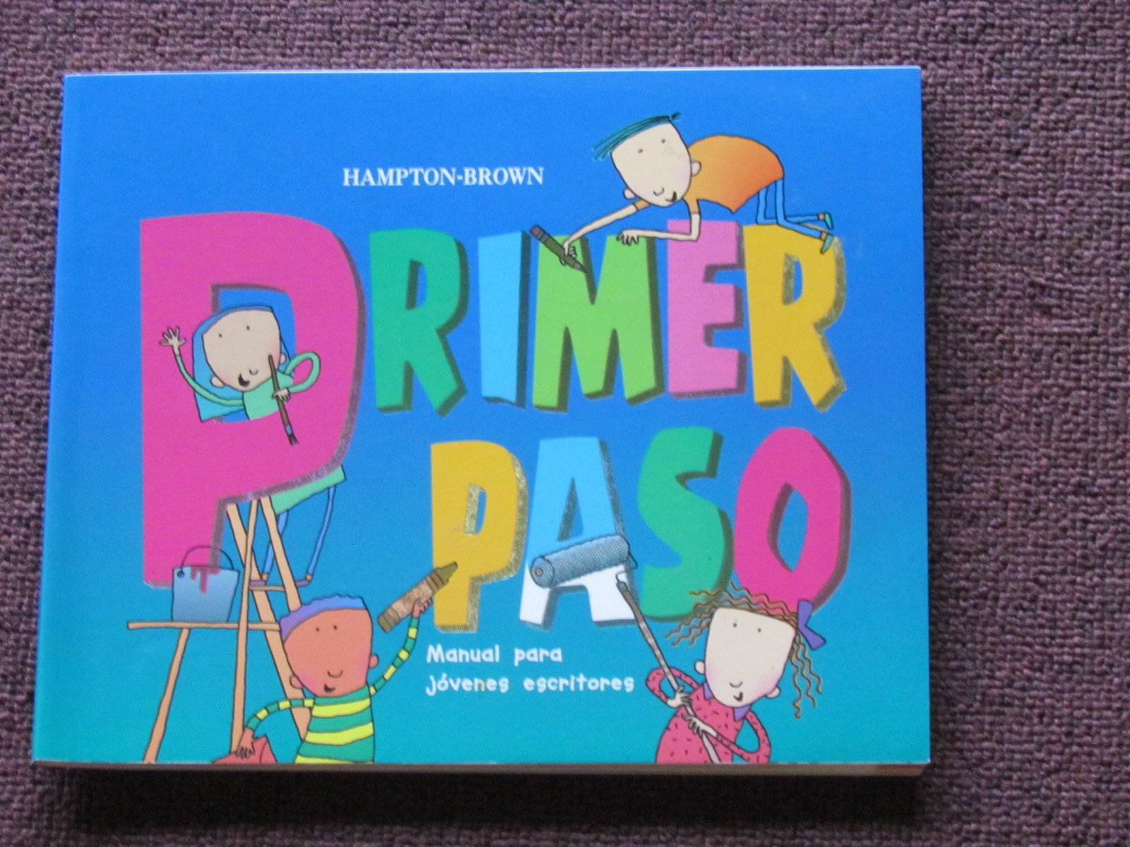 Primer paso (Spanish Writing): Student Handbook (Spanish Writing Handbooks)