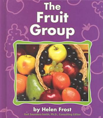 The Fruit Group (The Food Guide Pyramid)