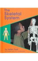 The Skeletal System (Human Body Systems)