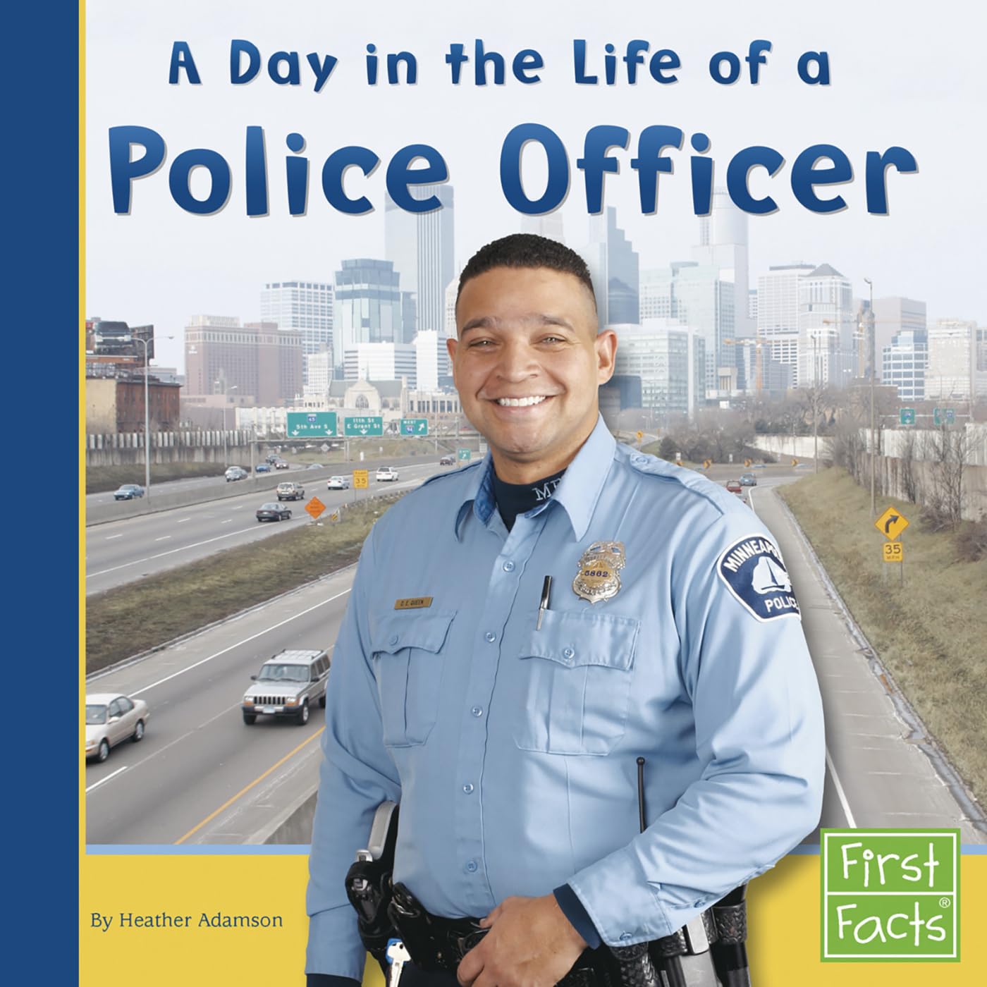 A Day in the Life of a Police Officer (Community Helpers at Work)