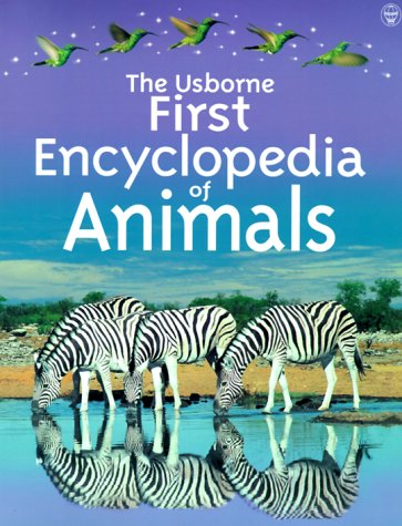 The Usborne First Encyclopedia of Animals