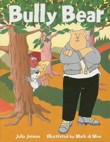 Rigby Literacy: Student Reader Grade 1 (Level 8) Bully Bear
