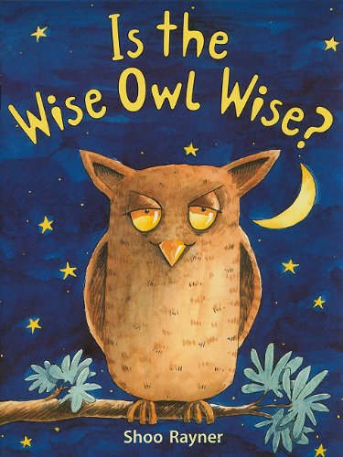 Rigby Literacy: Student Reader Grade 2 (Level 14) Is Wise Owl Wise?