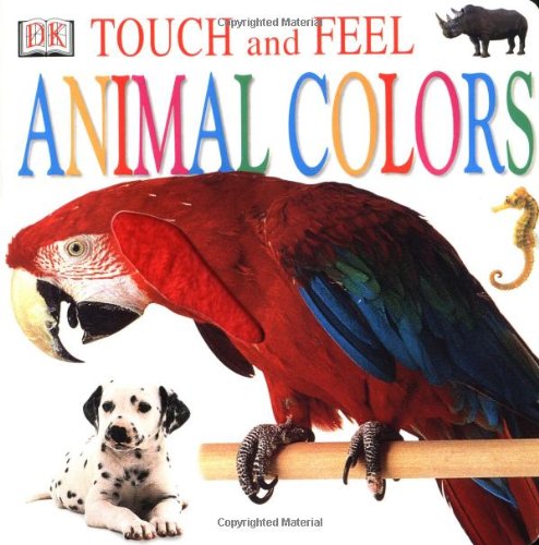 Touch and Feel: Animal Colors