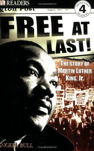 DK Readers: Free At Last, The Story of Martin Luther King, Jr. (Level 4: Proficient Readers)