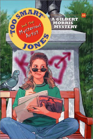 Too Smart Jones and the Mysterious Artist (Too Smart Jones Series #10)