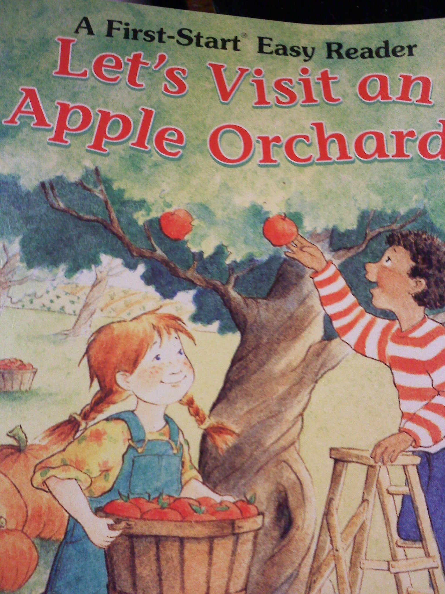 Let's Visit an Apple Orchard! (First-Start Easy Reader)