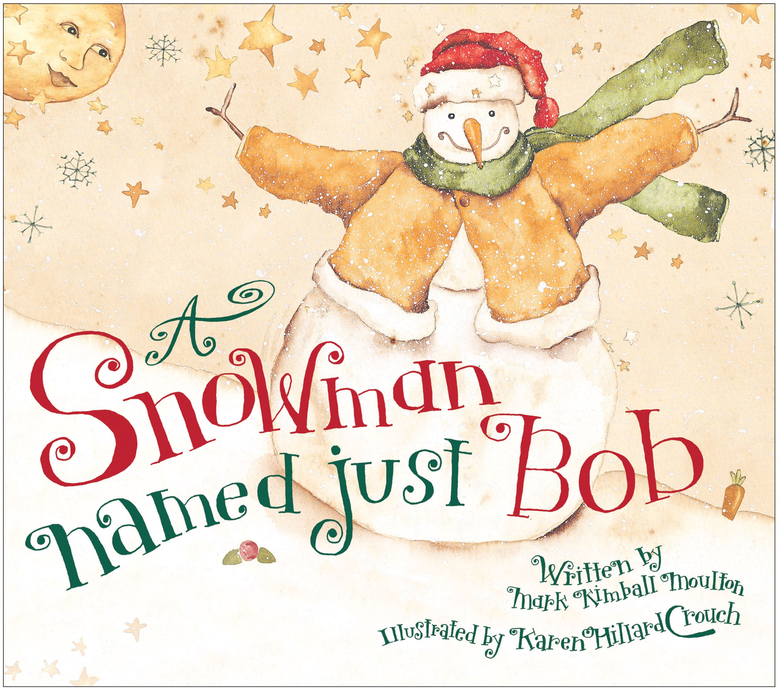 A Snowman Named Just Bob