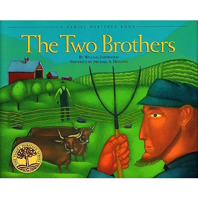 The Two Brothers (Vermont Folklife Center Children's Book Series)