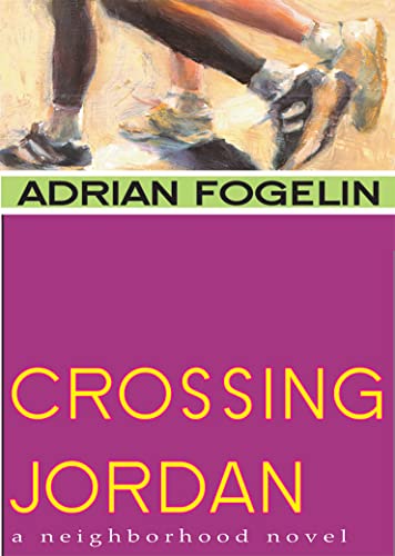 Crossing Jordan (Neighborhood Novels, 1)