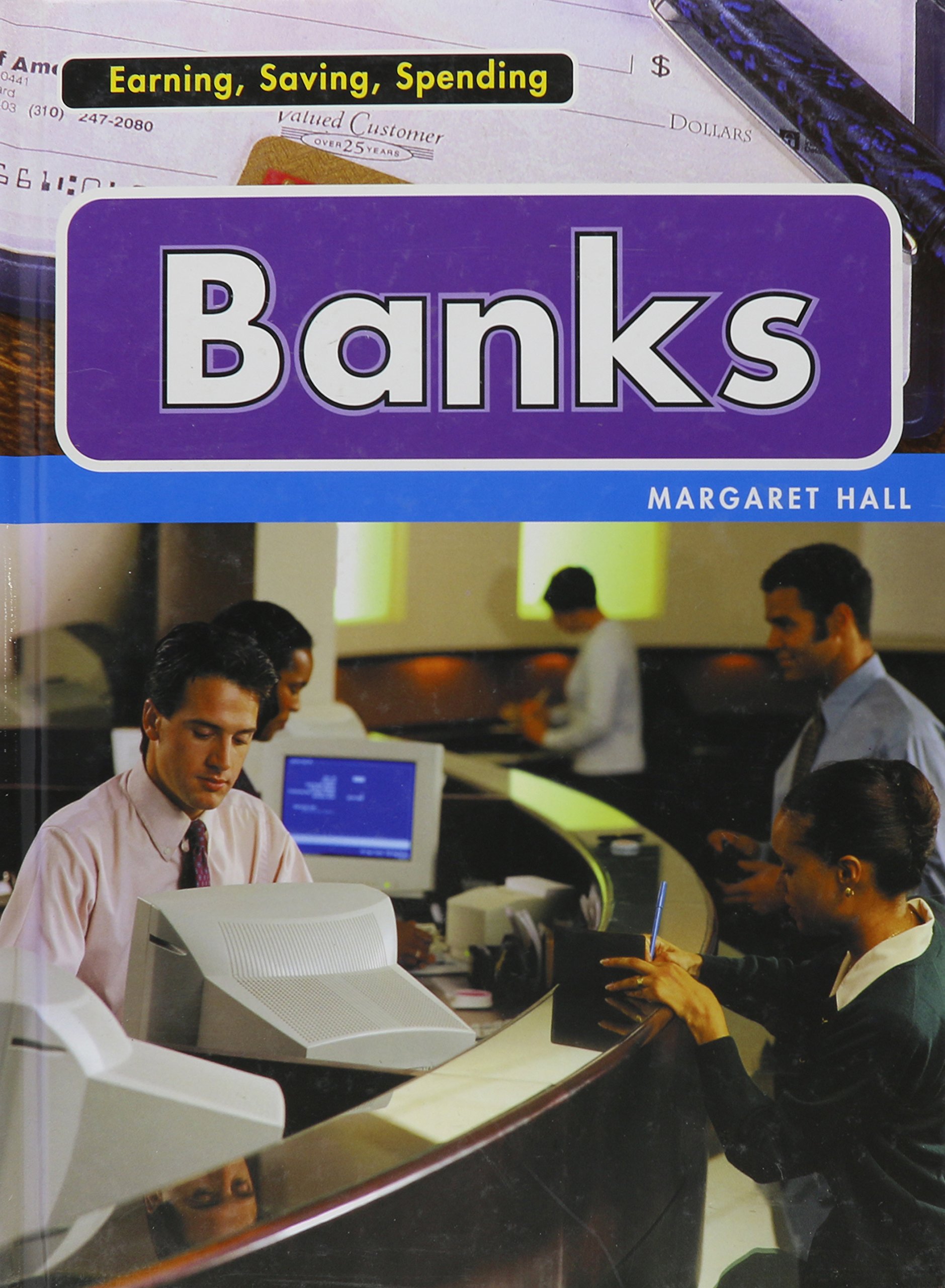 Banks (Earning, Saving, Spending)