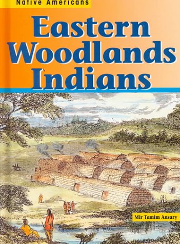 Eastern Woodlands Indians (Native Americans)