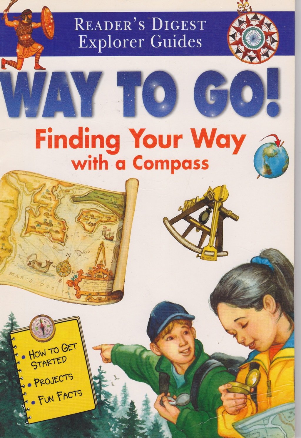 Way To Go! Finding Your Way With a Compass (Reader's Digest Explorer Guides)