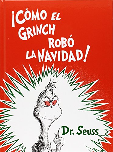 ¡ Cómo el Grinch robó la Navidad ! (Spanish Edition)