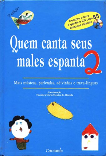 Quem Canta Seus Males Espanta - 2