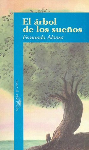 El arbol de los suenos/ The Tree of Dreams (Spanish Edition)