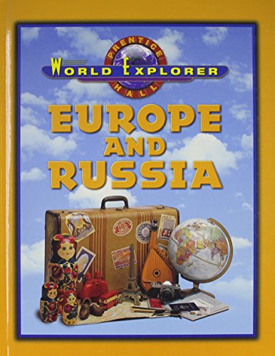 WORLD EXPLORER: EUROPE AND RUSSIA SECOND EDITION STUDENT EDITION 2001C