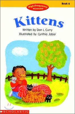 Kittens (High-Frenquency Readers: Book 6)