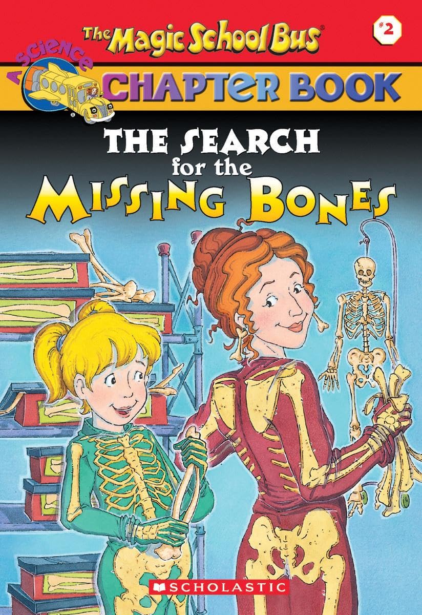 The Search for the Missing Bones (A magic school bus science chapter book)