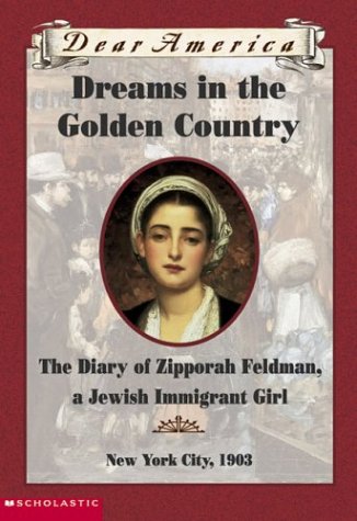 Dreams In The Golden Country (Dear America Series)