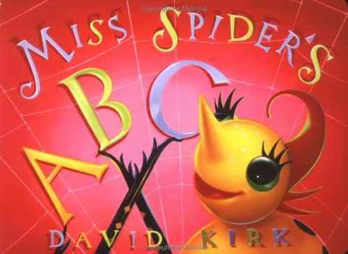 Miss Spider's ABC (David Kirk's Sunny Patch Library)