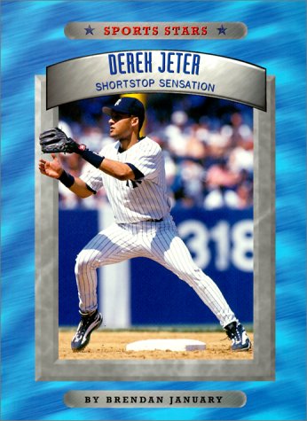 Derek Jeter: Shortstop Sensation (Sports Stars)
