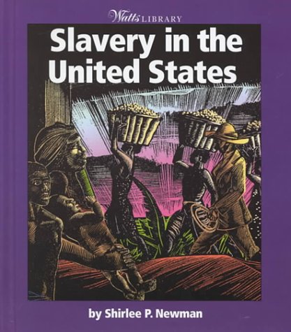 Slavery in the United States (Watts Library: History of Slavery)