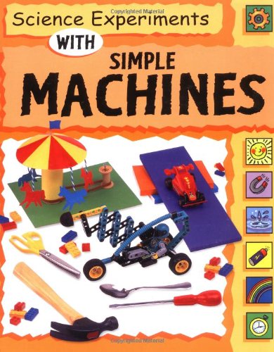 Science Experiments With Simple Machines