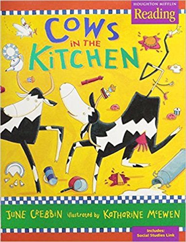 Houghton Mifflin Reading: The Nation's Choice: Little Big Book Grade K Theme 8 - Cows in the Kitchen