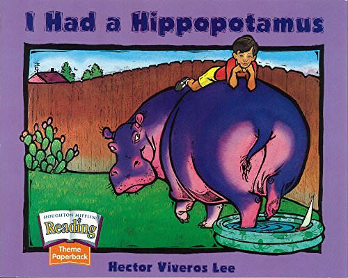 Houghton Mifflin Reading: The Nation's Choice: Theme Paperbacks Grade 1.1 Theme 1 - I Had a Hippopotamus