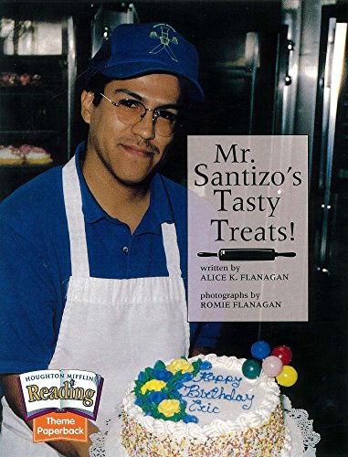 Houghton Mifflin Reading: The Nation's Choice: Theme Paperbacks Grade 1.5 Theme 9 - Mr. Santizo's Tasty Treats