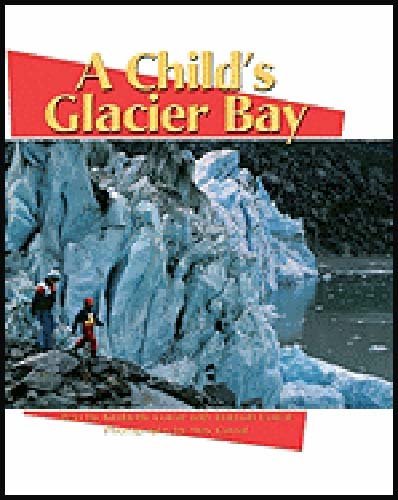 Houghton Mifflin Reading: The Nation's Choice: Theme Paperbacks, On-Level Grade 3.2 Theme 5 - A Child's Glacier Bay