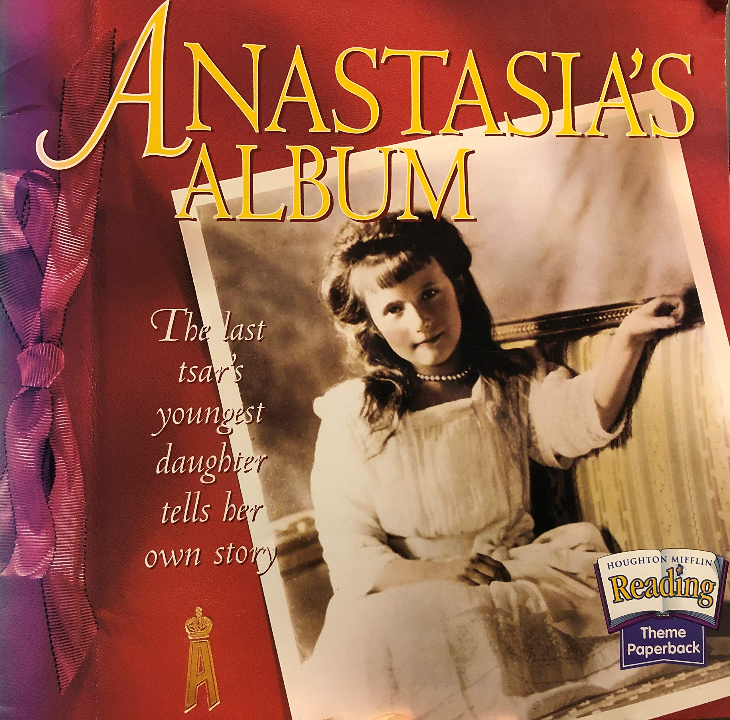 Houghton Mifflin Reading: The Nation's Choice: Theme Paperbacks, On-Level Grade 6 Theme 2 - Anastasia's Album